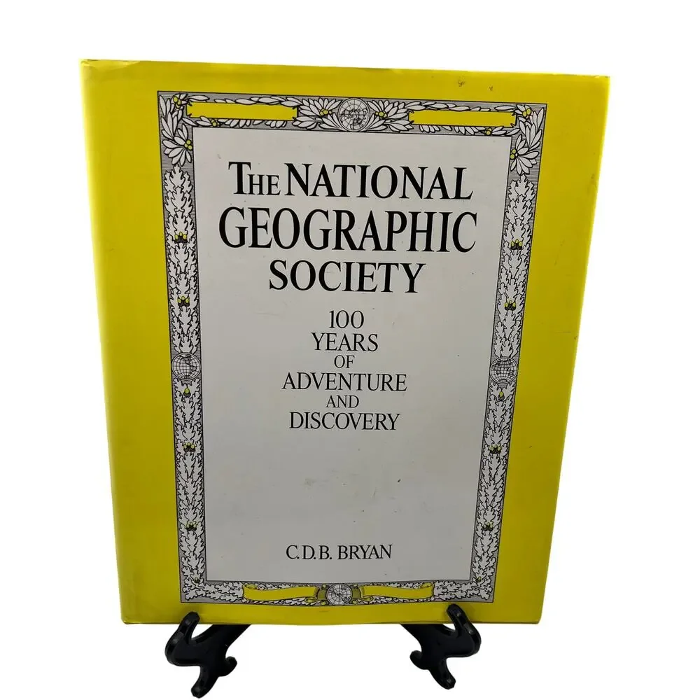 National Geographic Society 100 Years Adventure & Discovery‎ Hardcover Book 1987